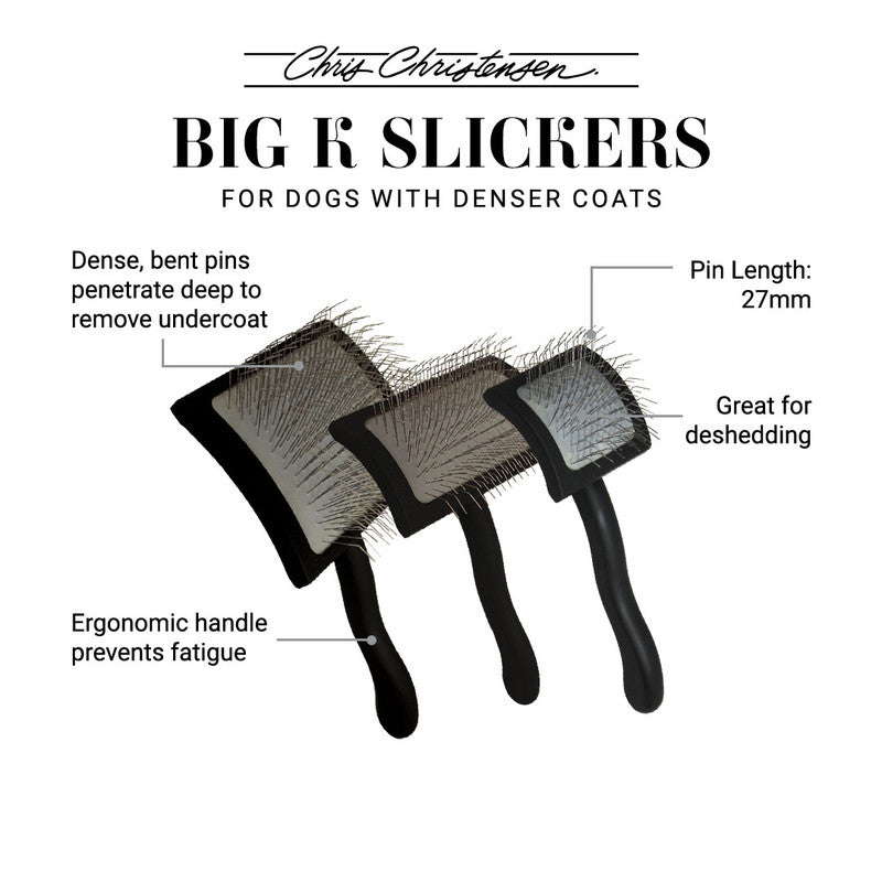 Chris Christensen Big K Slicker Brushes